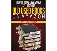 Steve Johnson How To Make Easy Money Selling Your Old Used Books On (Tascabile)