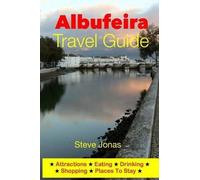 Steve Jonas Albufeira Travel Guide - Attractions, Eating, Drinking, (Tascabile)