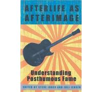 Steve Jones Afterlife as Afterimage (Tascabile) Music [Meanings]