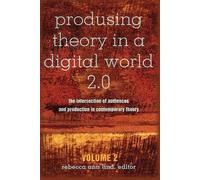 Steve Jones Produsing Theory in a Digital World 2.0 (Tascabile)