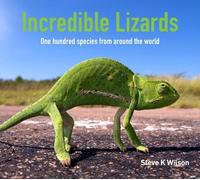 Steve K. Wilson Incredible Lizards (Copertina rigida)