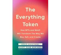 Steve Kaczynski Scott Duke Kominers The Everything Token (Tascabile)