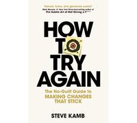 Steve Kamb How To Try Again (Tascabile)