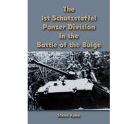 Steve Kane The 1st Schutzstaffel Panzer Division In the Battle of th (Tascabile)