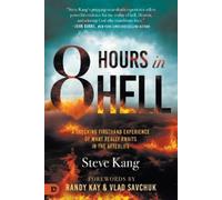 Steve Kang 8 Hours in Hell (Tascabile) Nde Collection