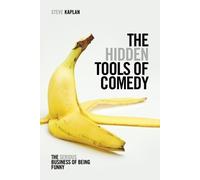 Steve Kaplan The Hidden Tools of Comedy (Tascabile)