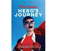 Steve Kaplin The Comic Heroes Journey (Tascabile)