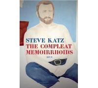 Steve Katz The Compleat Memoirrhoids (Copertina rigida)