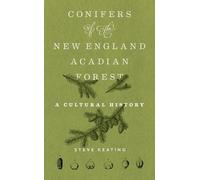 Steve Keating Conifers of the New England-Acadian Forest (Tascabile)