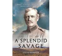 Steve Kemper A Splendid Savage (Tascabile)