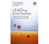 Steve Kempster Stewart Barnes Sue Smit LEADing Small Busines (Copertina rigida)