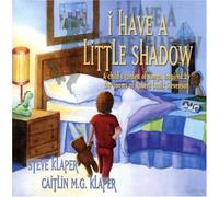 Steve Klaper & Caitlin Klaper - I Have A Little Shadow
