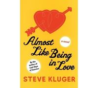 Steve Kluger Almost Like Being In Love (Tascabile)