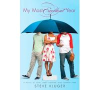 Steve Kluger My Most Excellent Year (Tascabile)