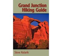 Steve Kolarik Grand Junction Hiking Guide (Tascabile)