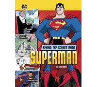 Steve Korté Behind the Scenes with Superman (Copertina rigida)