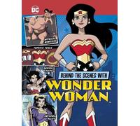 Steve Korté Behind the Scenes with Wonder Woman (Copertina rigida)