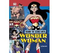 Steve Korté Behind the Scenes with Wonder Woman (Copertina rigida)