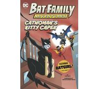 Steve Korté Catwoman's Kitty Caper (Copertina rigida) Bat-Family Adventures