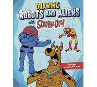 Steve Korté Drawing Robots and Aliens with Scooby-Doo (Copertina rigida)