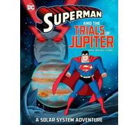 Steve Korté Superman and the Trials of Jupiter (Copertina rigida)