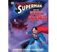 Steve Korté Superman and the Utopia on Uranus (Copertina rigida)
