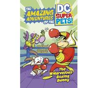 Steve Korté The Marvelous Boxing Bunny (Copertina rigida)