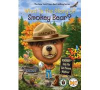 Steve Korté What Is the Story of Smokey Bear? (Copertina rigida)