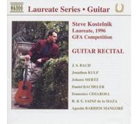 Audio Cd Steve Kostelnik: Guitar Recital - Bach, Kulp, Mertz, Bacheler, Cimarosa