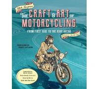 Steve Krugman The Craft and Art of Motorcycling (Tascabile)