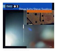 Steve Kuhn/Steve Swallow - Two by Two
