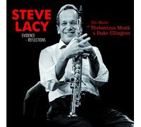 Steve Lacy Evidence + Reflections (CD) Bonus Tracks Album