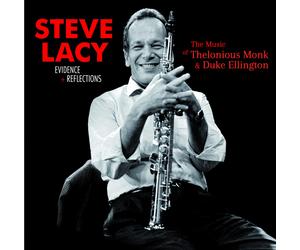 Steve Lacy Evidence + Reflections (CD) Bonus Tracks Album