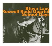Steve Lacy-Roswell Rudd Quartet - School Days