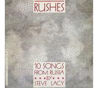 Steve Lacy - Rushes: 10 Songs from Russia by Steve Lacy
