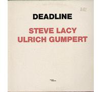 Steve Lacy & Ulrich Gumpert - Deadline