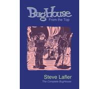 Steve Lafler BugHouse From the Top (Tascabile)