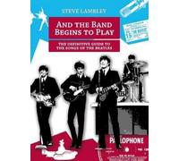 Steve Lambley And the Band Begins to Play. the Definitive Gui (Copertina rigida)