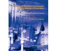 Steve Langone Advanced Rhythmic Concepts for the Modern Drummer (Tascabile)
