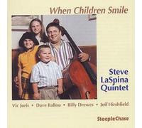 Steve Laspina Quintet When Children Smile (CD) Album