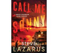 Steve Lazarus Call Me Sonny (Copertina rigida) Bryce Chandler Crime Thriller