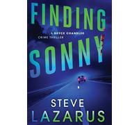 Steve Lazarus Finding Sonny (Copertina rigida) Bryce Chandler Crime Thriller