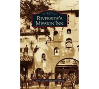 Steve Lech Kim Jarrell Johnson Riverside's Mission Inn (Copertina rigida)