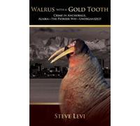 Steve Levi Walrus With A Gold Tooth (Tascabile)