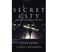 Steve Lewis Chris Uhlmann Secret City (Tascabile) Harry Dunkley