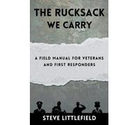 Steve Littlefield The Rucksack We Carry (Copertina rigida)