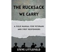 Steve Littlefield The Rucksack We Carry (Tascabile)