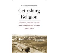 Steve Longenecker Gettysburg Religion (Copertina rigida) North's Civil War