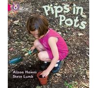 Steve Lumb Alison Hawes Pips in Pots (Tascabile) Collins Big Cat Phonics