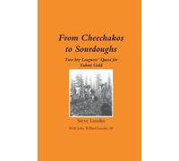 Steve Lundin From Cheechakos to Sourdoughs (Tascabile)
